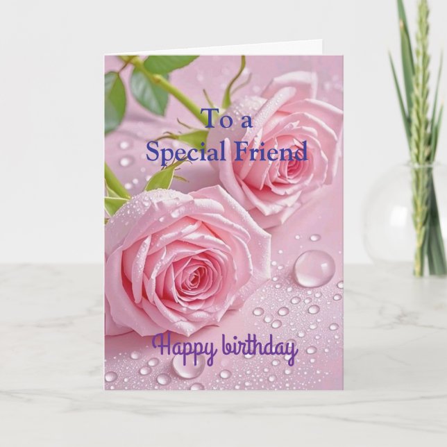 Pink Red Roses For a Special Friend  Birthday Card (Front)