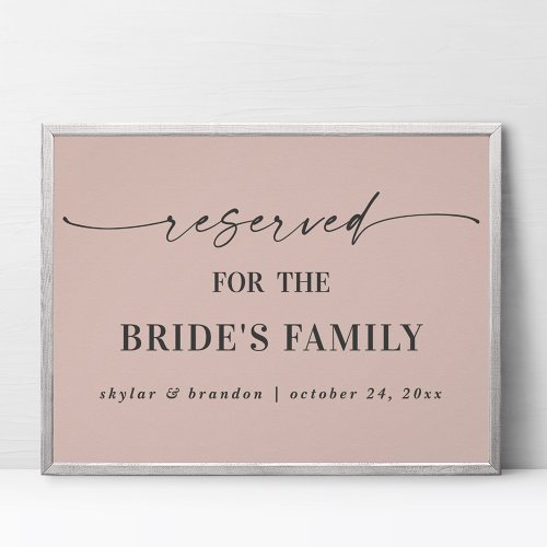 Pink Reserved For Brides Family Wedding Sign