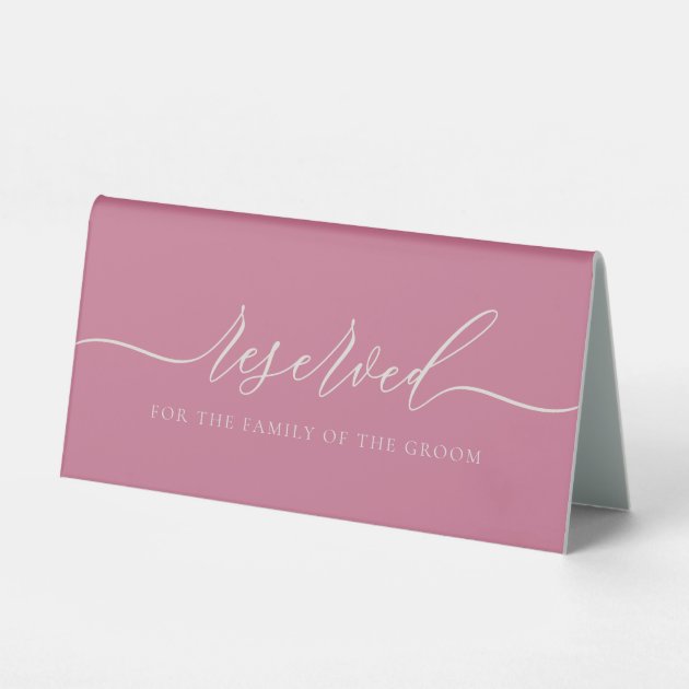 Pink Reserved for groom family Table Tent