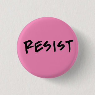 Pink Resist Button, small, or choose color Pinback Button