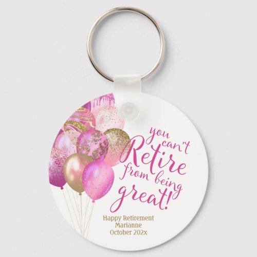Pink Retirement Funny Quote Keychain