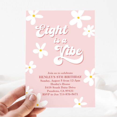 Pink Retro Daisy Eight Is A Vibe Birthday  Invitation