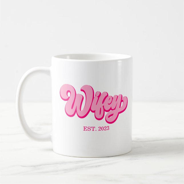 Pink Retro Wifey Est. Year Bride Fiancé  Coffee Mug (Left)