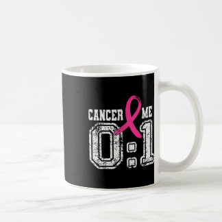 Pink Ribbon Breast Cancer Awareness Caner 0 Me 1 F Coffee Mug