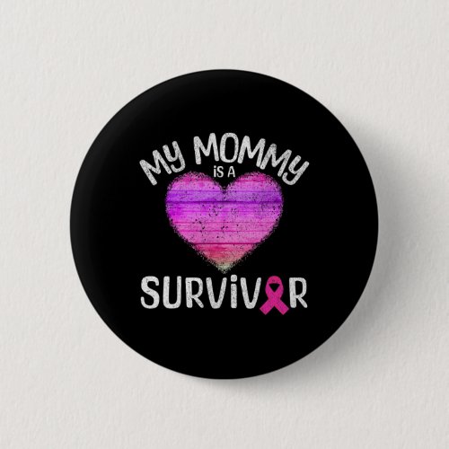 Pink Ribbon Breast Cancer Awareness My Mommy Is A  Button