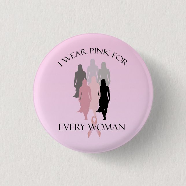 Pink Ribbon Breast Cancer Every Woman Button (Front)