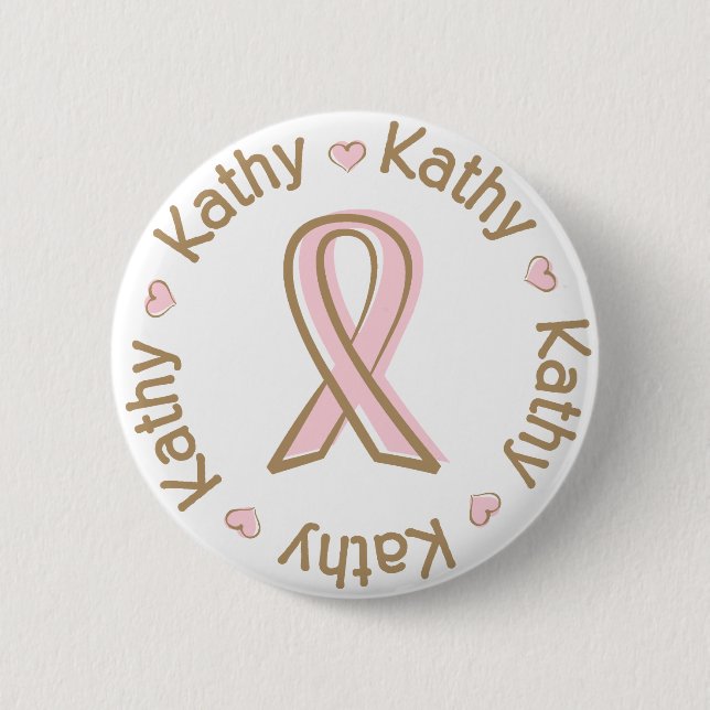 Pink Ribbon Breast Cancer Name Kathy Button (Front)
