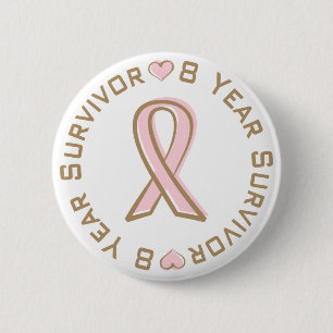Pink Ribbon Breast Cancer Survivor 8 Years Pinback Button