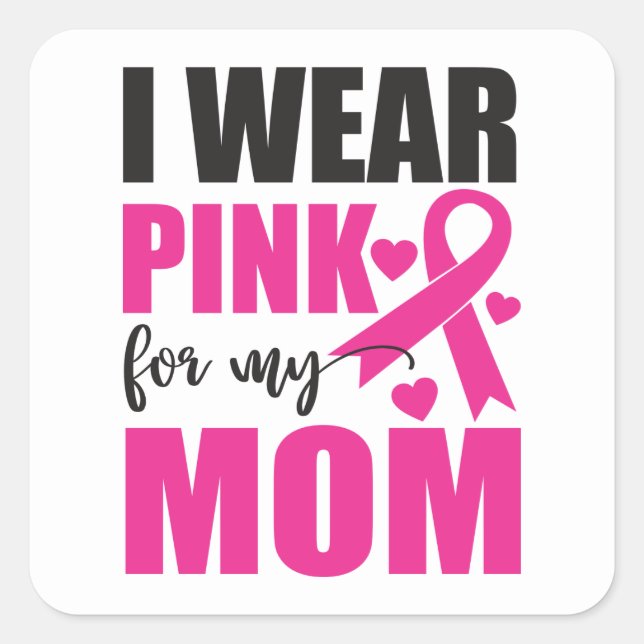 Pink Ribbon Fighter Survivor Mom Breast Cancer Square Sticker (Front)