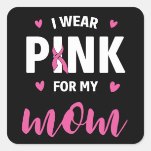 Pink Ribbon Fighter Survivor Mom Breast Cancer Square Sticker