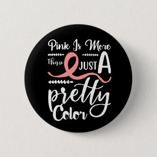 Pink Ribbon Fighter Survivor Warrior Breast Cancer Button