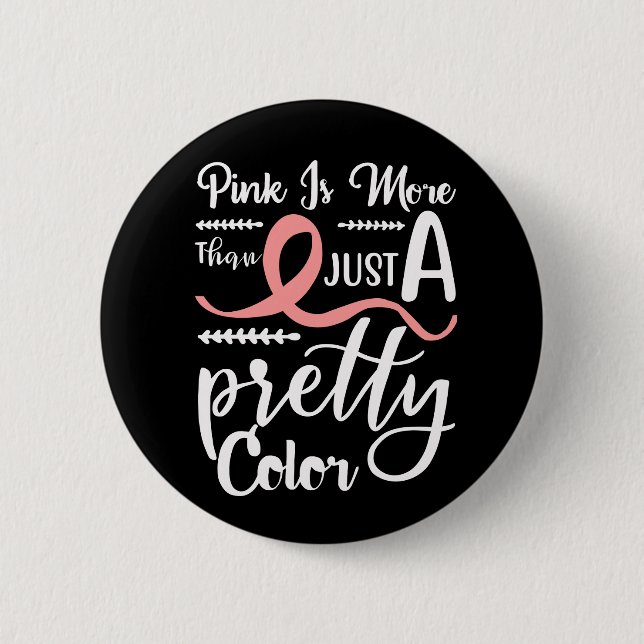 Pink Ribbon Fighter Survivor Warrior Breast Cancer Button (Front)