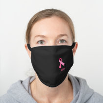 Pink Ribbon for Breast Cancer Awareness with Name Black Cotton Face Mask