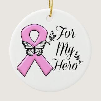 Pink Ribbon For My Hero Breast Cancer Awareness Ceramic Ornament