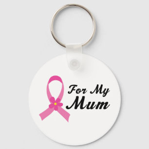 Pink Ribbon For My Mum Keychain