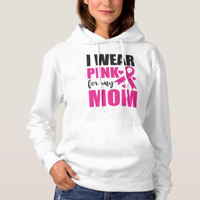 Pink Ribbon Mom Fighter Warrior Breast Cancer Hoodie (Front)