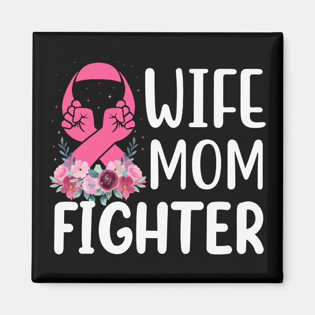 Pink Ribbon Mom Wife Fighter Warrior Breast Cancer Magnet (Front)