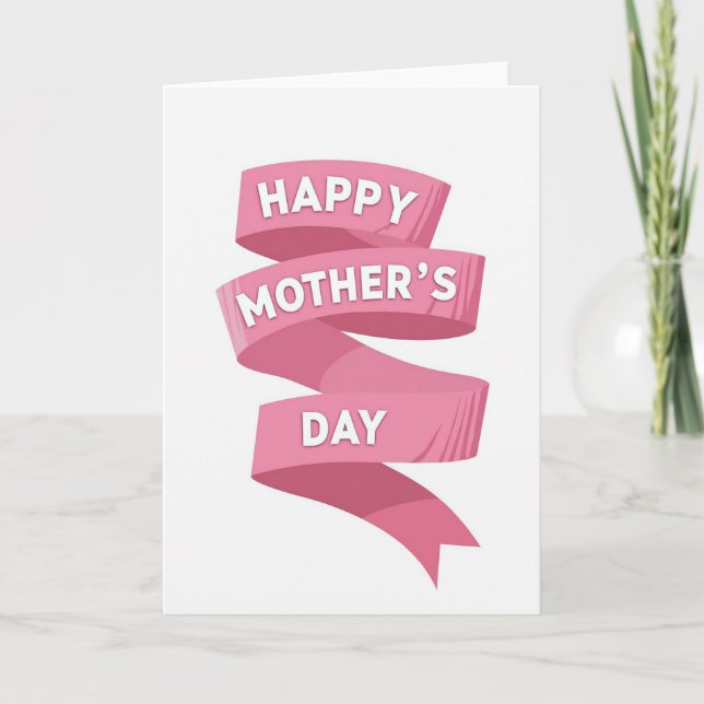 Pink Ribbon Mothers Day Greeting Card (Front)