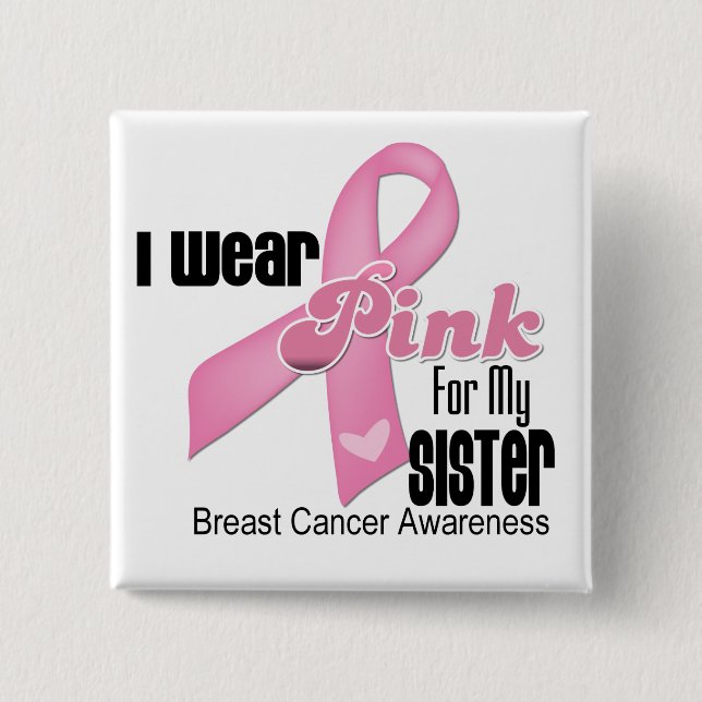 Pink Ribbon Sister Breast Cancer Button (Front)