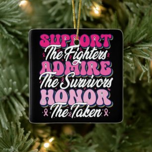 Pink Ribbon Support Admire Honor Breast Awareness Ceramic Ornament