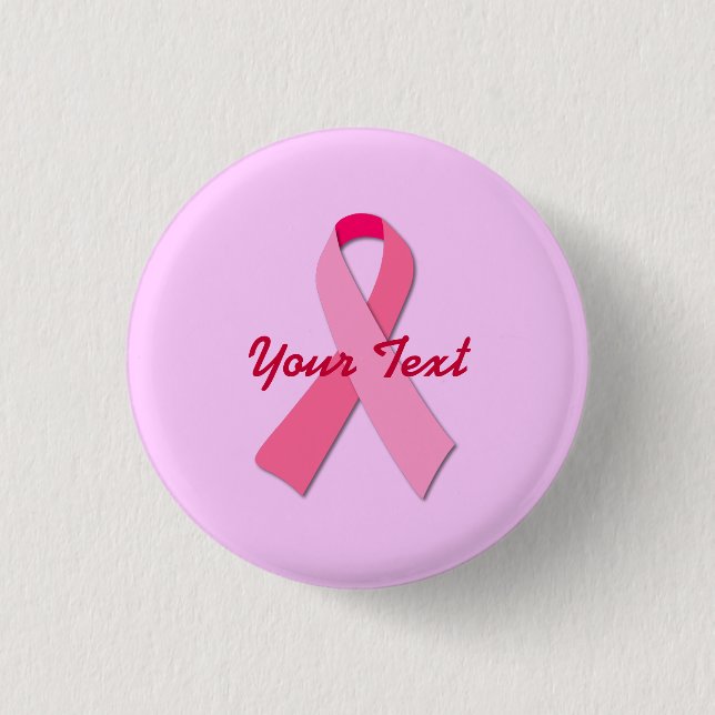 Pink Ribbon with Custom Text Pinback Button (Front)