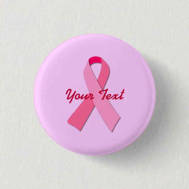 Pink Ribbon with Custom Text Pinback Button | Zazzle