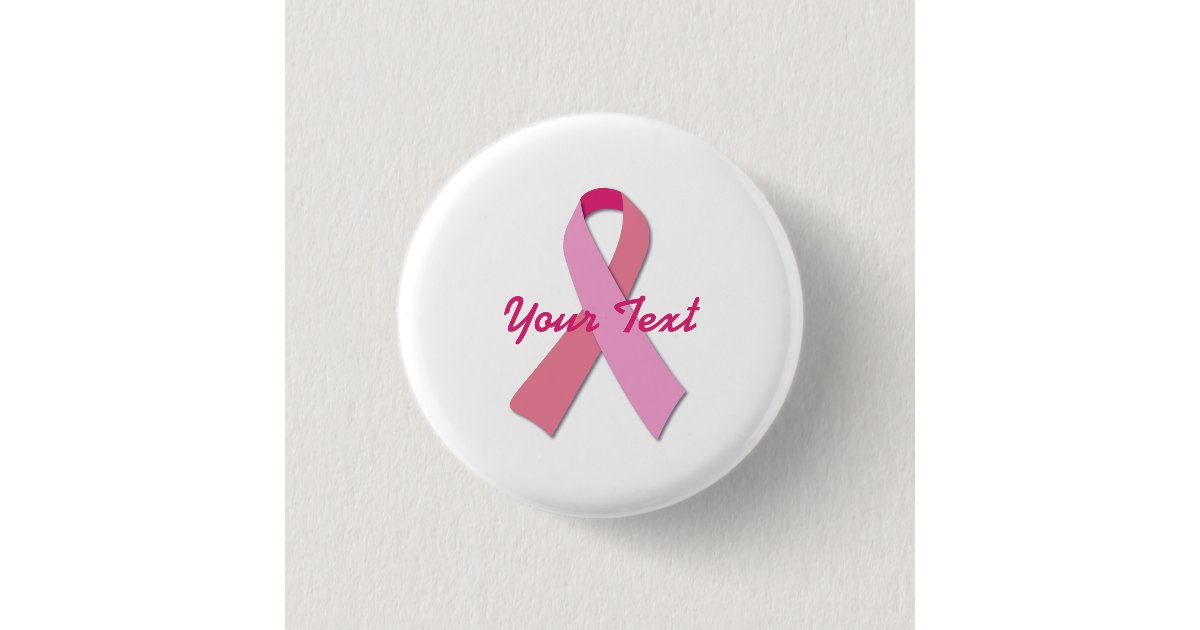 Pink Ribbon Text Box Pink Ribbon with Custom Text Soft Button | Zazzle