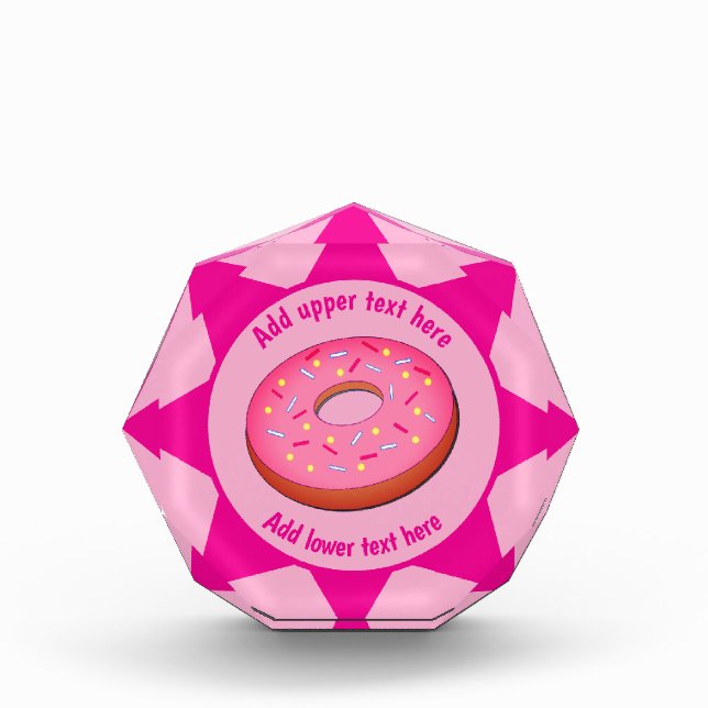 Pink Ring Doughnut - Fun Food own text Acrylic Award (Front)