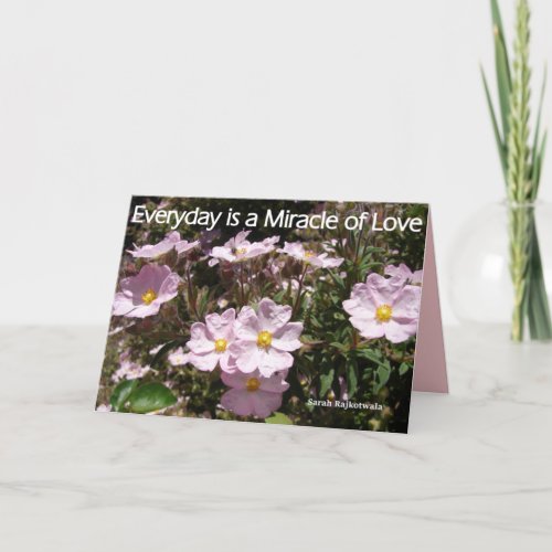 Pink Rock Roses Everyday is a Miracle floral Card