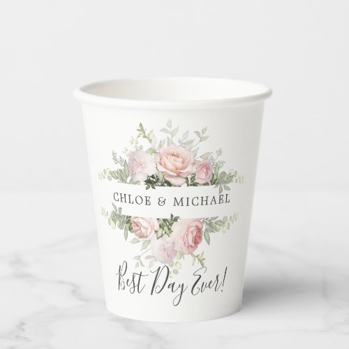 Pink Rose Best Day Ever Personalized Wedding  Paper Cups