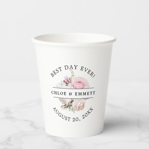 Pink Rose Best Day Ever Personalized Wedding Paper Cups