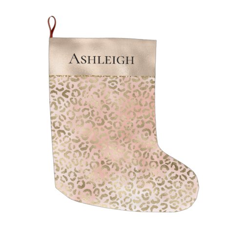 Pink Rose Blush Gold Leopard Animal Print Name   Large Christmas Stocking