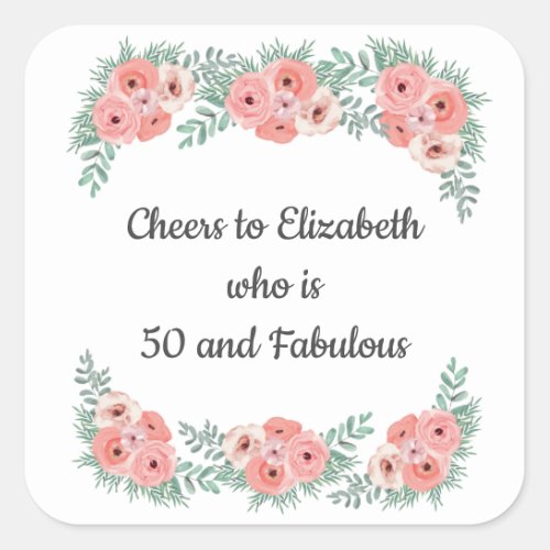 Pink Rose Floral 50 and Fabulous Birthday  Square Sticker