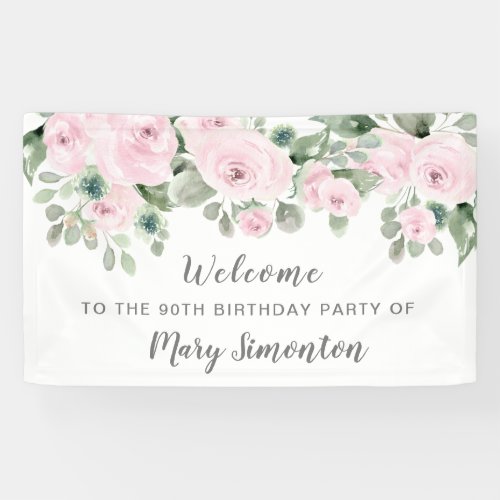 Pink Rose Floral 90th Birthday Party Welcome Banner