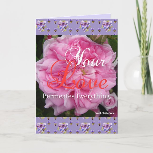 Pink Rose floral Your Love Permeates Quote Card (Front)