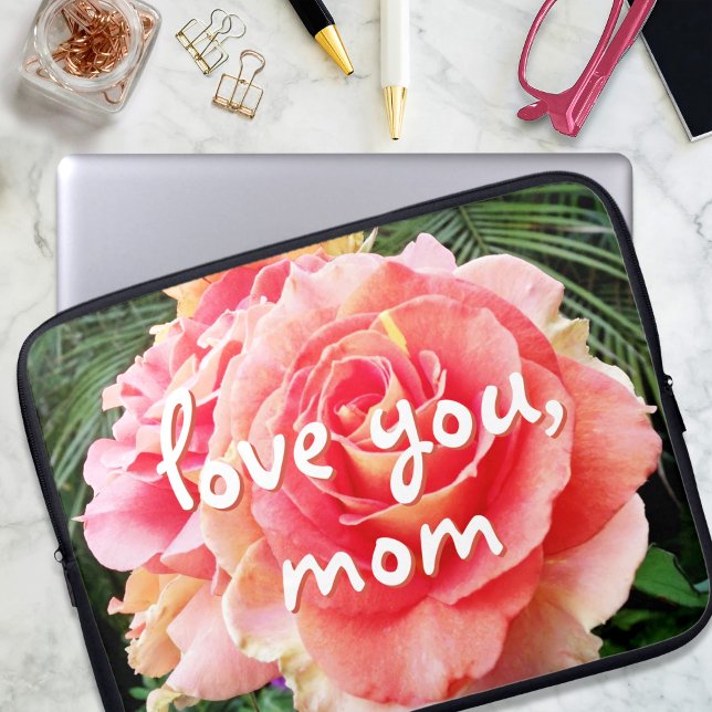 Pink Rose Flower Photography Love You Mom Script  Laptop Sleeve (Creator Uploaded)