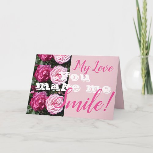 Pink Rose Flower You Make Me Smile Birthday Card