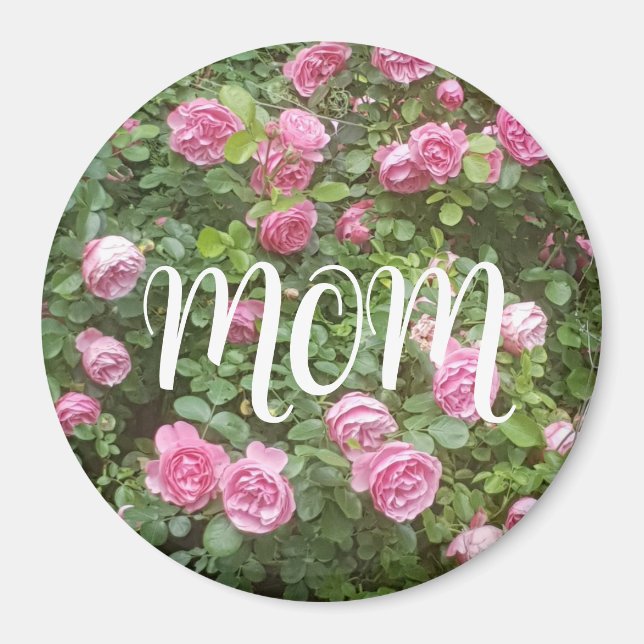 Pink Rose Garden Mom  Magnet (Front)
