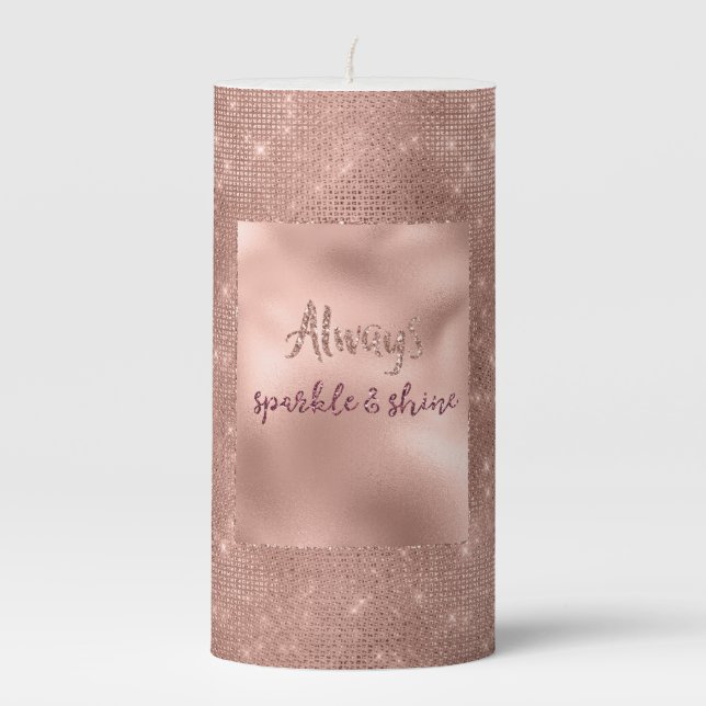 Pink Rose Glitzy Glam Sparkle inspirational quote Pillar Candle (Front)