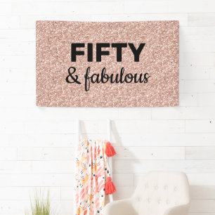 Pink Rose Gold 50 and Fabulous Birthday Banner