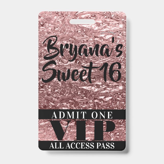 Pink Rose Gold Chrome Shine Sweet 16 VIP Pass Badge (Front)