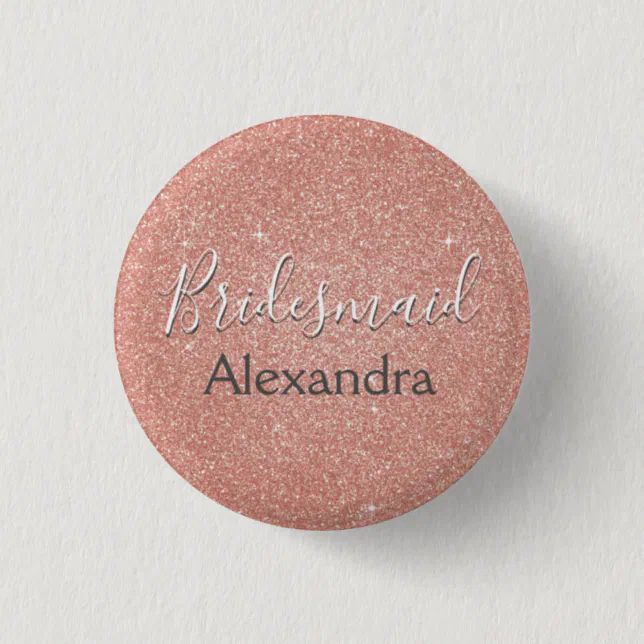 Pink Rose Gold Glitter And Sparkle Bridesmaid Pinback Button Zazzle