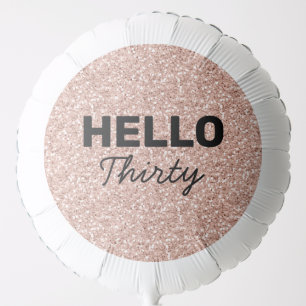 Pink Rose Gold Hello Thirty 30th Birthday Balloon
