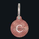 Pink Rose Gold Tiger Print Monogram Name Pet ID Tag<br><div class="desc">Blush Pink - Rose Gold Faux Foil Metallic Cheetah or Leopard Animal Print Elegant Female Dog,  Puppy,  Cat or Kitten Name Tag. This Dog Tag can be customized to include your dog's or cat's initial and first name. Please contact the designer for customized matching items.</div>