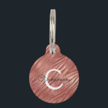Pink Rose Gold Tiger Print Monogram Name Pet ID Tag<br><div class="desc">Blush Pink - Rose Gold Faux Foil Metallic Cheetah or Leopard Animal Print Elegant Female Dog,  Puppy,  Cat or Kitten Name Tag. This Dog Tag can be customized to include your dog's or cat's initial and first name. Please contact the designer for customized matching items.</div>