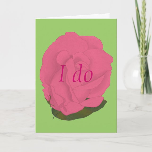 Pink Rose on Green, I do, Wedding Invitation cards (Front)