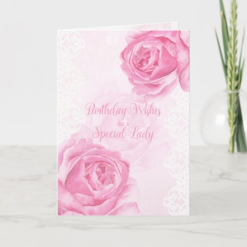 Pink Roses and Lace Happy Birthday Special Lady Card