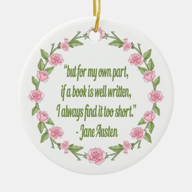 Pink Roses Book Club Jane Austen Quote Ceramic Ornament (Front)