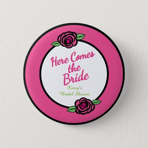 Pink Roses Bride Button Bridal Shower Pinback Button