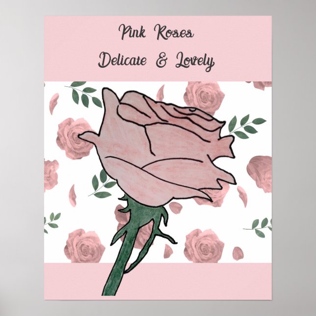 Pink Roses- Delicate and Lovely Poster (Front)